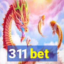 311 bet